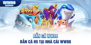 ban-ca-h5-ww88