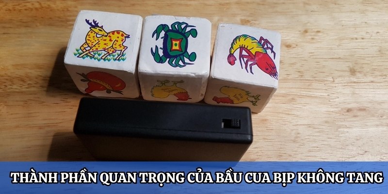 Khám phá các thành phần quan trọng của bầu cua bịp không tang